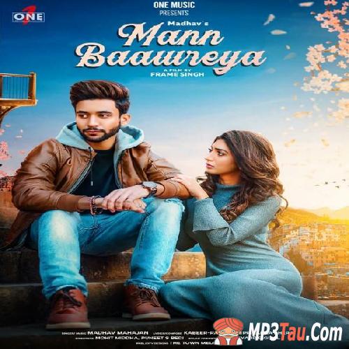 Mann-Baawreya Madhav Mahajan mp3 song lyrics